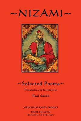 Nizami: Selected Poems by Smith, Paul