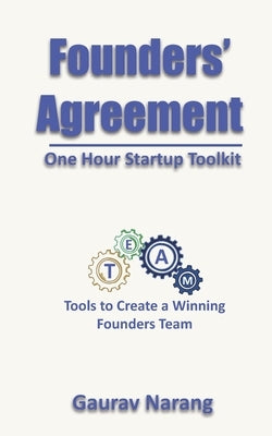 One Hour Startup Toolkit: Founders' Agreement by Narang, Gaurav