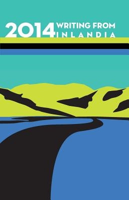 2014 Writing from Inlandia by Board, Editorial