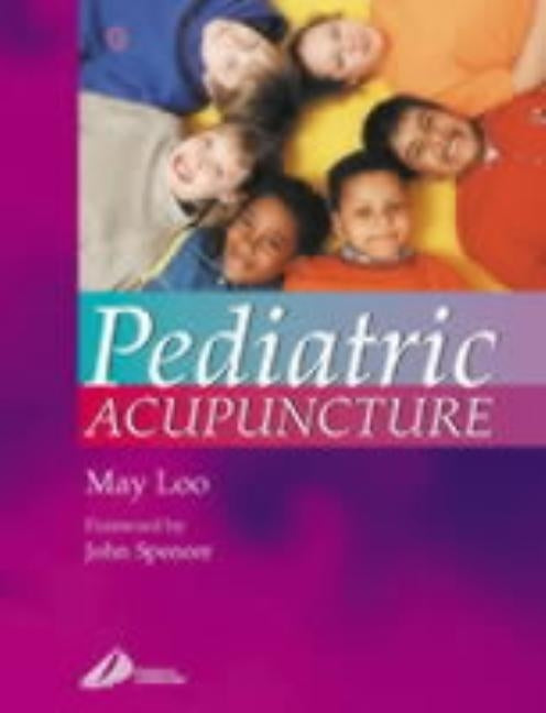Pediatric Acupuncture by Loo, May