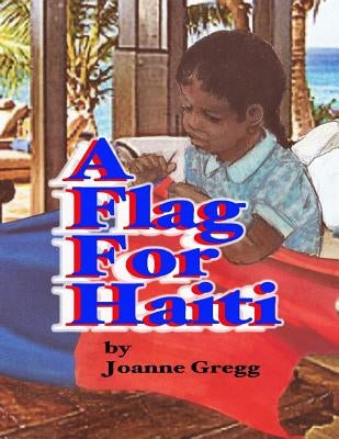 A Flag for Haiti by Henry, Robert
