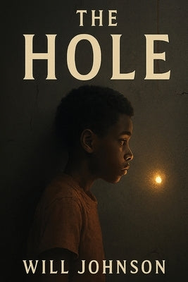 The Hole: Volume 1 by Johnson, William