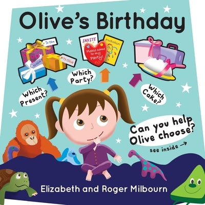 Olive's Birthday by Milbourn, Elizabeth