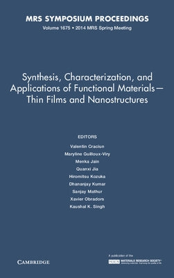 Synthesis, Characterization, and Applications of Functional Materials - Thin Films and Nanostructures: Volume 1675 by Craciun, Valentin