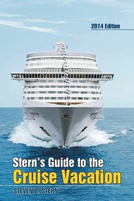 Stern's Guide to the Cruise Vacation by Stern, Steven B.
