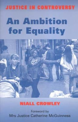 An Ambition for Equality by Crowley, Niall