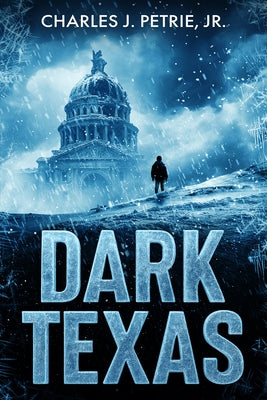 Dark Texas by Petrie, Charles J.