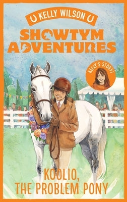 Koolio, the Problem Pony: Volume 5 by Wilson, Kelly