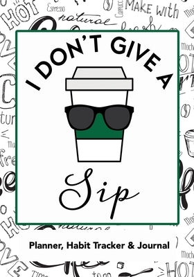 I Don't Give a Sip by Necco, Karolyn
