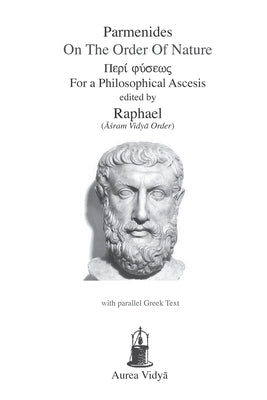 On the Order of Nature: For a Philosophical Ascesis by Asram Vidya Order, Raphael