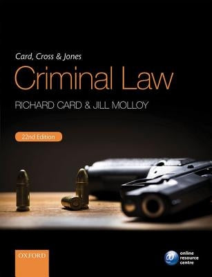 Card, Cross & Jones Criminal Law by Card, Richard