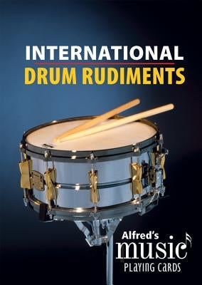 Alfred's Music Playing Cards -- International Drum Rudiments: 1 Pack, Card Deck by Black, Dave