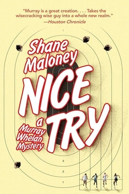 Nice Try by Maloney, Shane