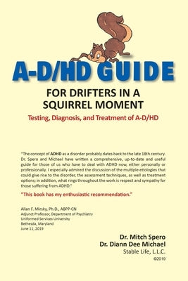 A-D/HD Guide: For Drifters in a Squirrel Moment by Spero, Mitchell