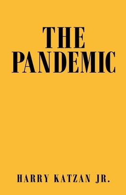 The Pandemic by Katzan, Harry, Jr.