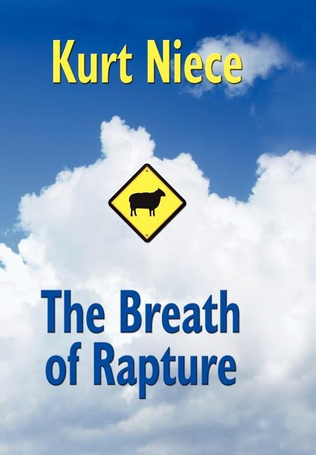 The Breath of Rapture by Niece, Kurt