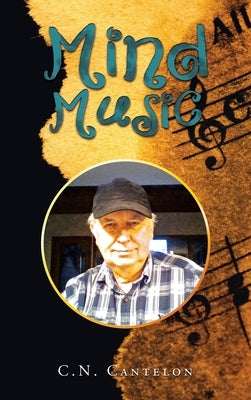 Mind Music by Cantelon, C. N.