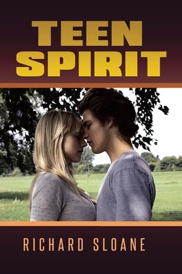 Teen Spirit by Sloane, Richard