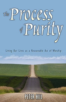 The Process of Purity by Hill, Peter