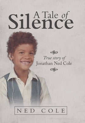 A Tale of Silence by Cole, Ned