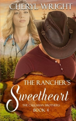 The Rancher's Sweetheart by Wright, Cheryl