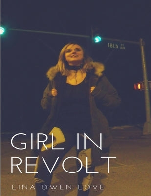 Girl In Revolt by Love, Lina