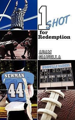 One Shot for Redemption by Gianella, Adam