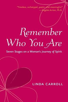 Remember Who You Are by Carroll, Linda