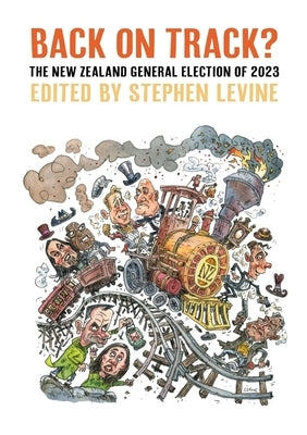 Back on Track?: The New Zealand General Election of 2023 by Levine, Stephen