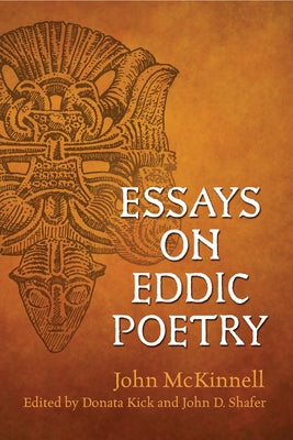 Essays on Eddic Poetry by McKinnell, John