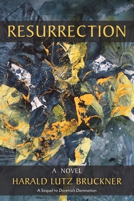 Resurrection by Bruckner, Harald Lutz