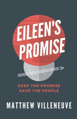 Eileen's Promise by Villeneuve, Matthew