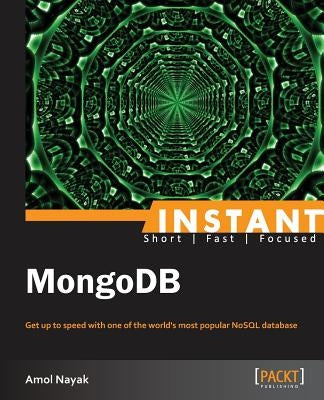 Instant MongoDB by Nayak, Amol
