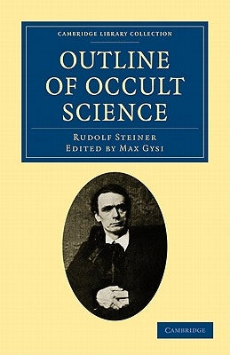 Outline of Occult Science by Steiner, Rudolf