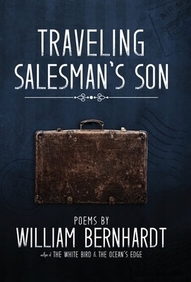 Traveling Salesman's Son by Bernhardt, William