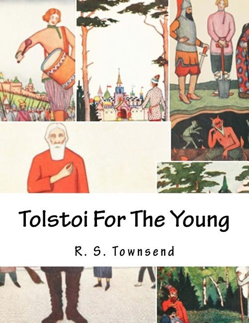 Tolstoi For The Young by Townsend, R. S.