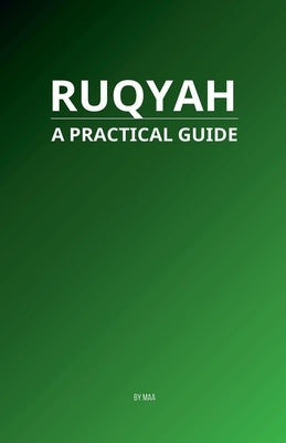 Ruqyah: A Practical Guide by Maa