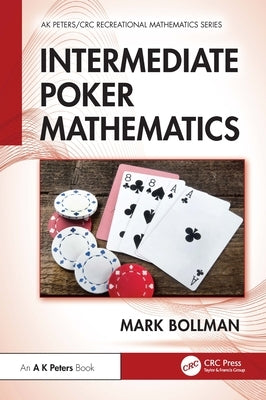 Intermediate Poker Mathematics by Bollman, Mark