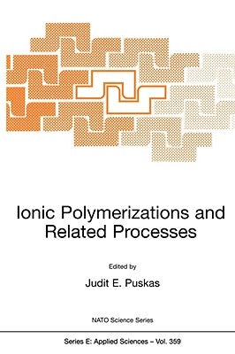 Ionic Polymerizations and Related Processes by Paulo, Christophe