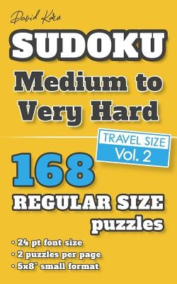 David Karn Sudoku - Medium to Very Hard Vol 2: 168 Puzzles, Travel Size, Regular Print, 24 pt font size, 2 puzzles per page by Karn, David