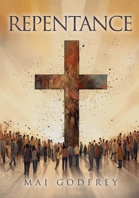 Repentance by Godfrey, Mai