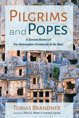 Pilgrims and Popes by Brandner, Tobias