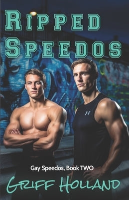 Ripped Speedos by Holland, Griff