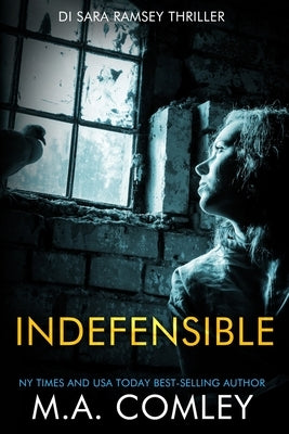 Indefensible by Comley, M. A.