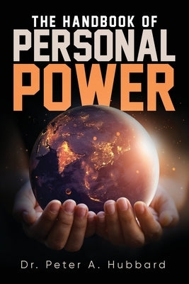 The Handbook of Personal Power by Hubbard, Peter A.