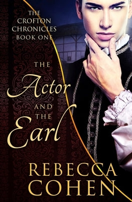 The Actor and the Earl by Cohen, Rebecca