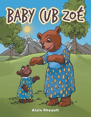 Baby Cub Zoé by Rheault, Alain