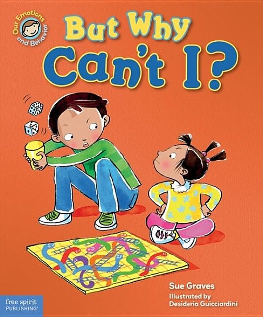 But Why Can't I?: A Book about Rules by Graves, Sue
