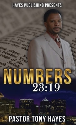 Numbers 23: 19 by Hayes, Tony L.