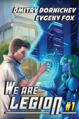 We Are Legion (Book #1): A RealRPG Action Adventure Series by Fox, Evgeny